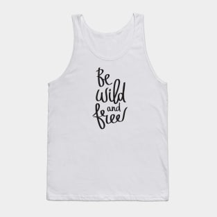 Be Wild and Free Tank Top